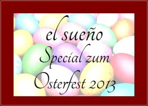 el-sueno-ostern-2013